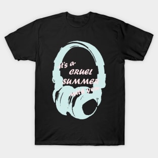 Cruel Summer: Headphones T-Shirt